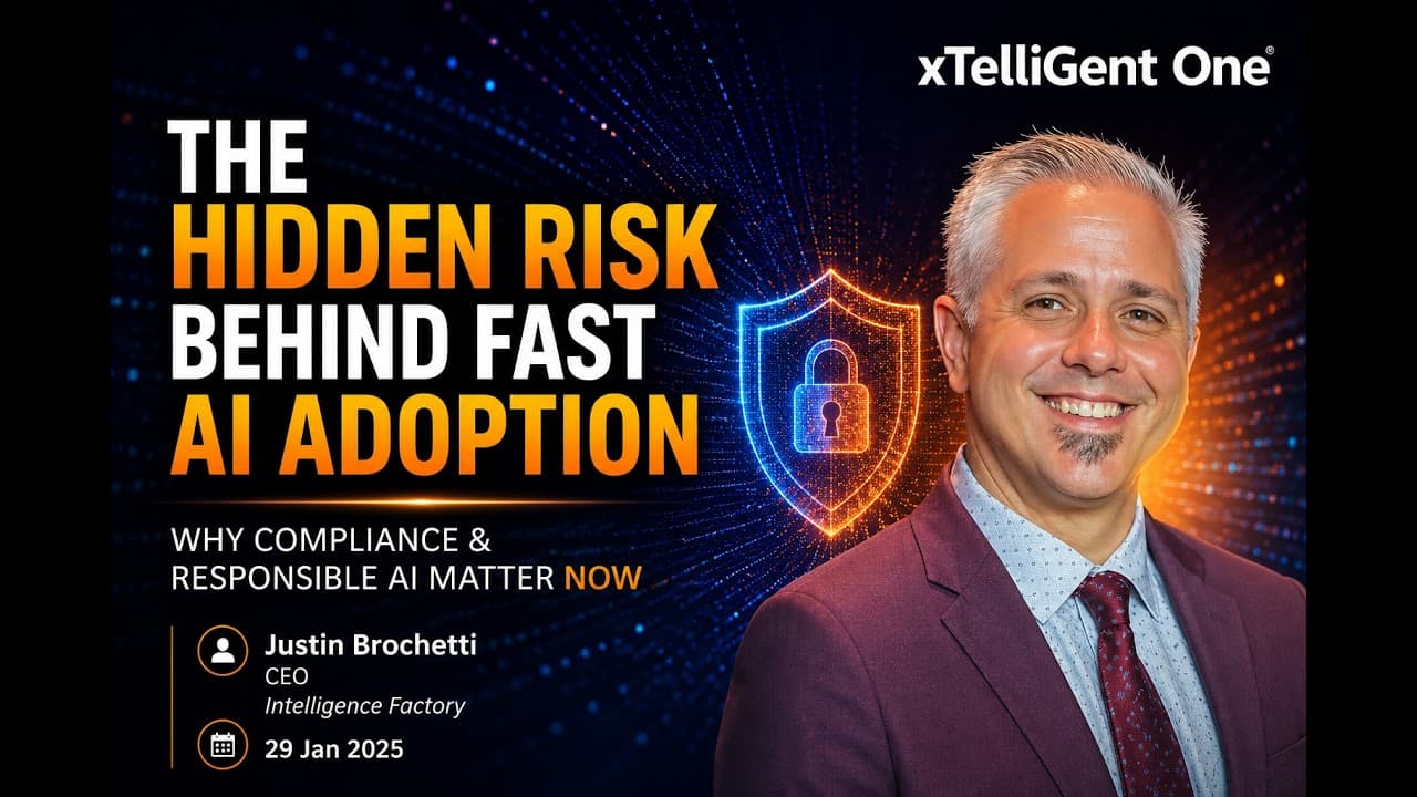 xTelliGent One: Session Ten - Balancing Innovation and Integrity: Responsible & Compliant AI
