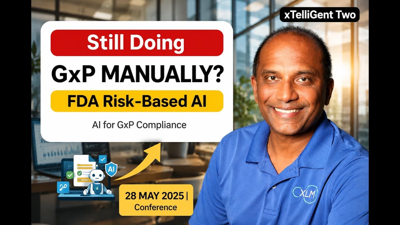 xTelliGent Two: Navigating FDA’s Risk-Based Framework for AI in Drug, Biologics and Device Manufacturing
