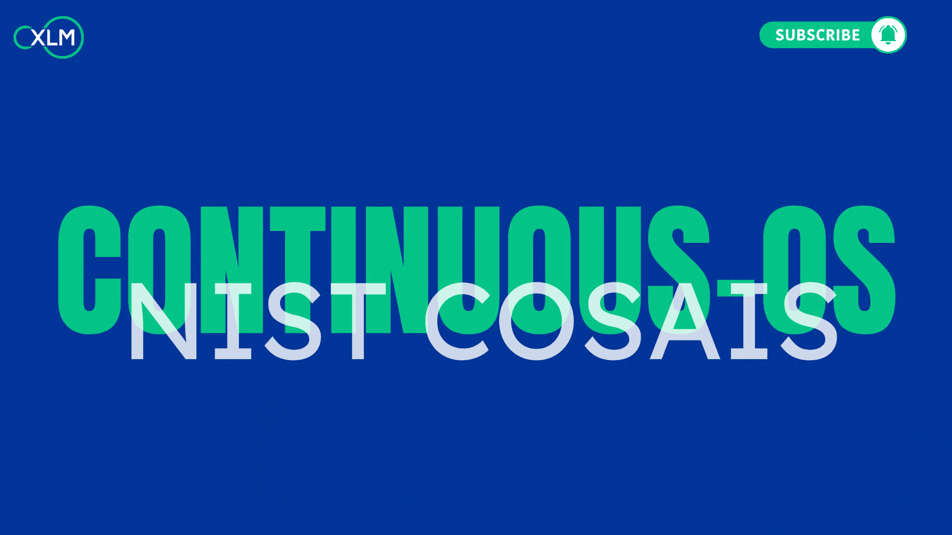 ContinuousOS with NIST COSAIS overlay text and XLM logo on blue background