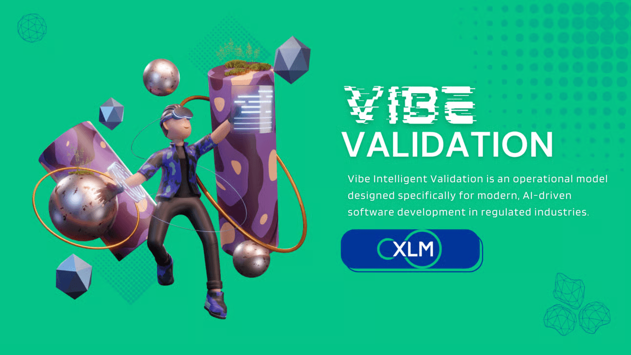 Vibe Validation by xLM enables AI-driven software validation for GxP compliance in regulated industries