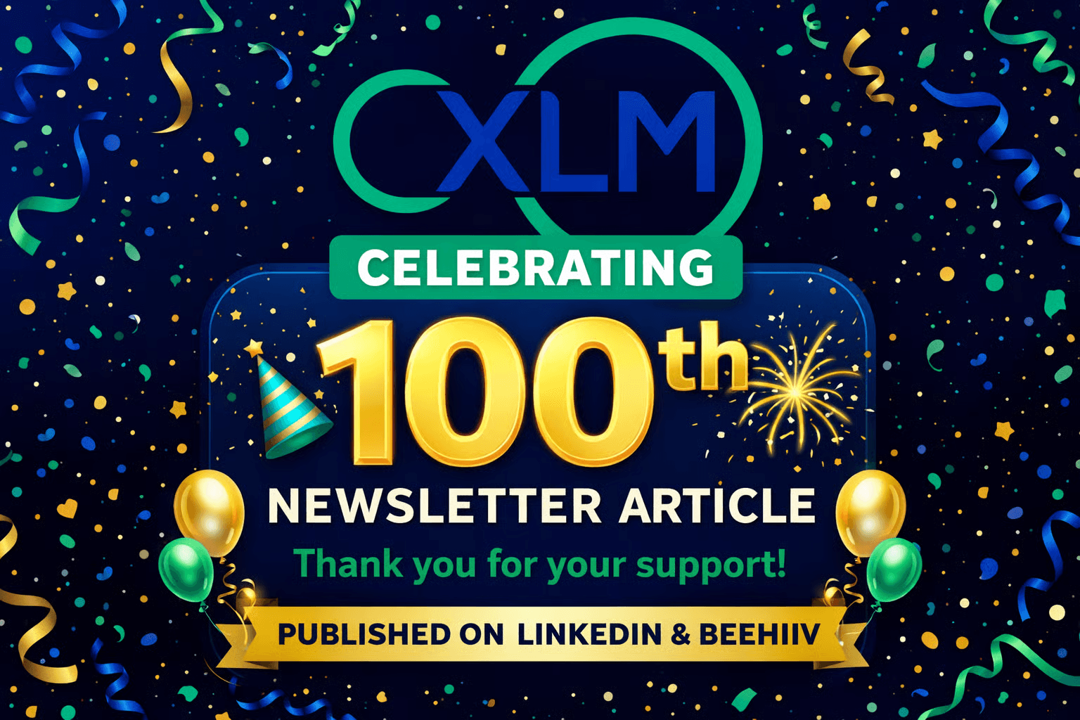xLM celebrates publishing its 100th newsletter article milestone with festive graphics and appreciation message.